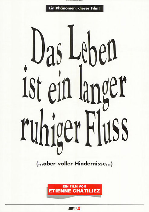 Plakat zum Film: Leben ist ein langer ruhiger Fluß, Das