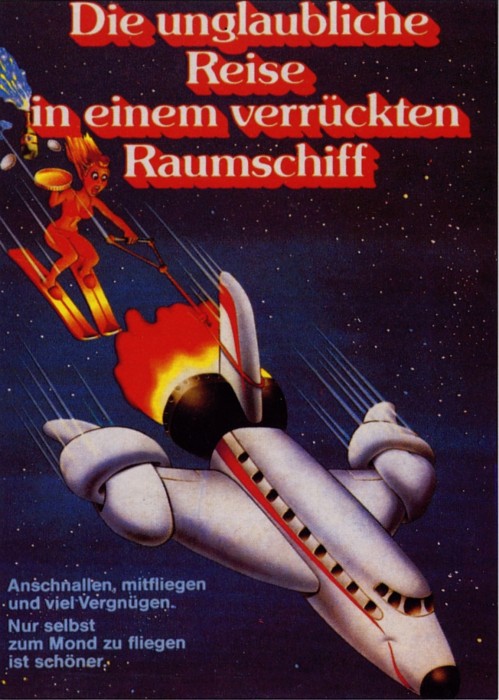 Plakat zum Film: unglaubliche Reise in einem verrückten Raumschiff, Die