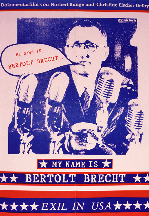 Plakat zum Film: My Name Is Bertolt Brecht - Exil in USA