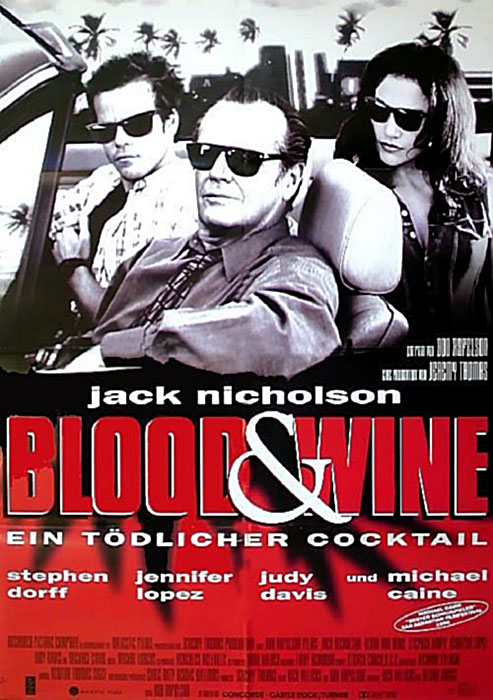 Plakat zum Film: Blood & Wine - Ein tödlicher Cocktail