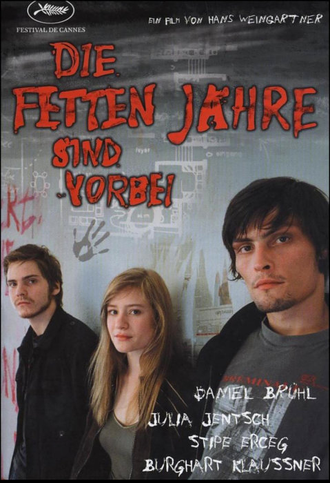 Plakat zum Film: fetten Jahre sind vorbei, Die