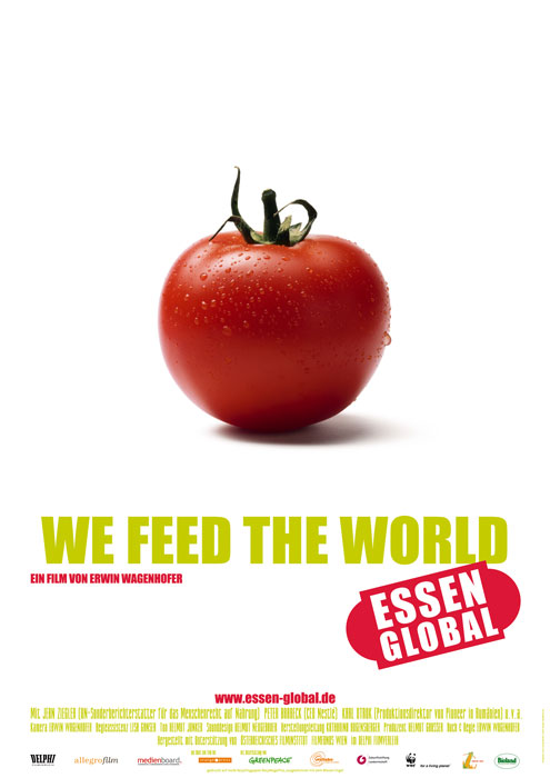 Plakat zum Film: We Feed the World - Essen global