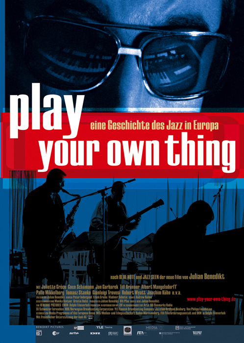Plakat zum Film: Play Your Own Thing - Eine Geschichte des Jazz in Europa