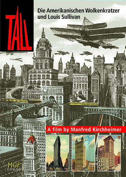 Plakat zum Film: Tall - Die amerikanischen Wolkenkratzer und Louis Sullivan