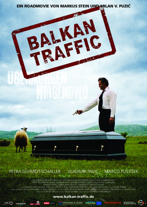 Plakat zum Film: Balkan Traffic - Übermorgen Nirgendwo