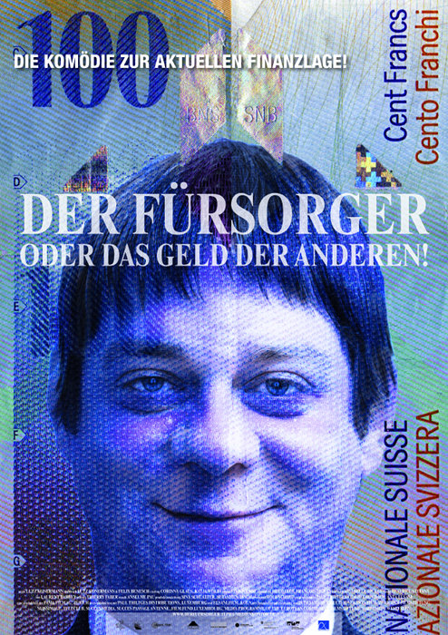 Plakat zum Film: Fürsorger oder das Geld der Anderen, Der