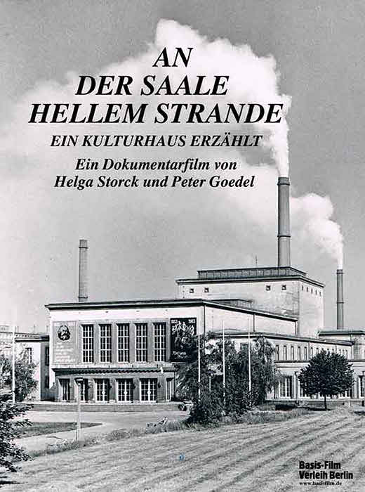 Plakat zum Film: An der Saale hellem Strande - Ein Kulturhaus erzählt 