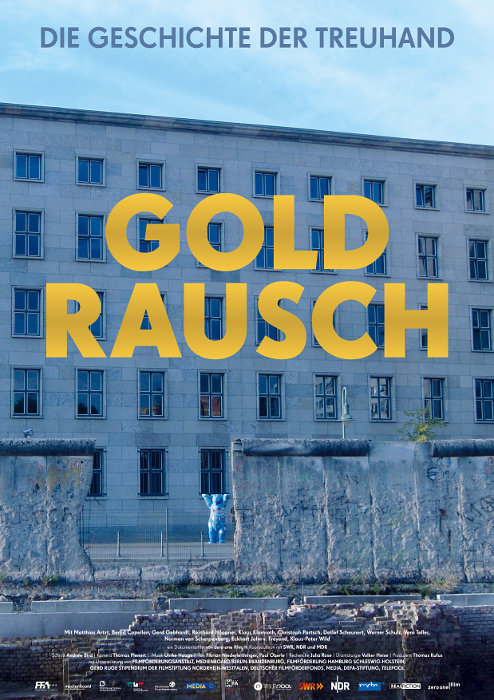 Plakat zum Film: Goldrausch - Die Geschichte der Treuhand