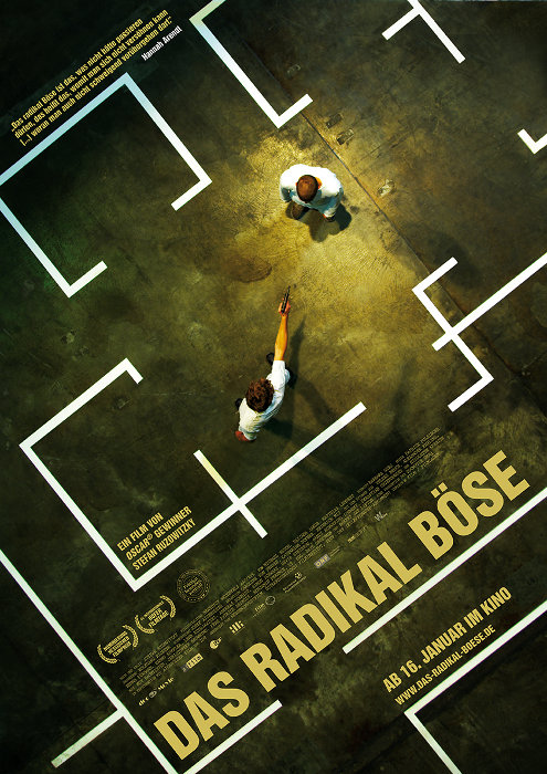 Plakat zum Film: radikal Böse, Das