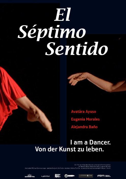Plakat zum Film: El Septimo Sentido - I am a dancer. Von der Kunst zu leben.