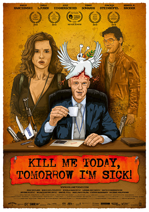 Plakat zum Film: Kill Me Today, Tomorrow I'm Sick!