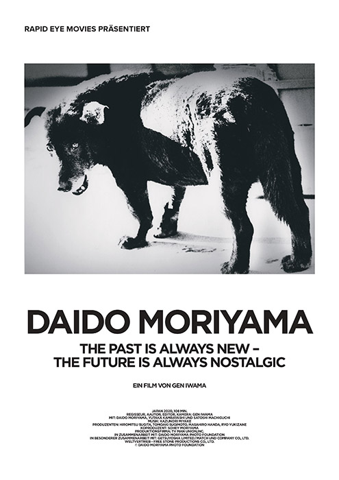 Plakat zum Film: Daido Moriyama - The Past is always new, the Future is always nostalgi