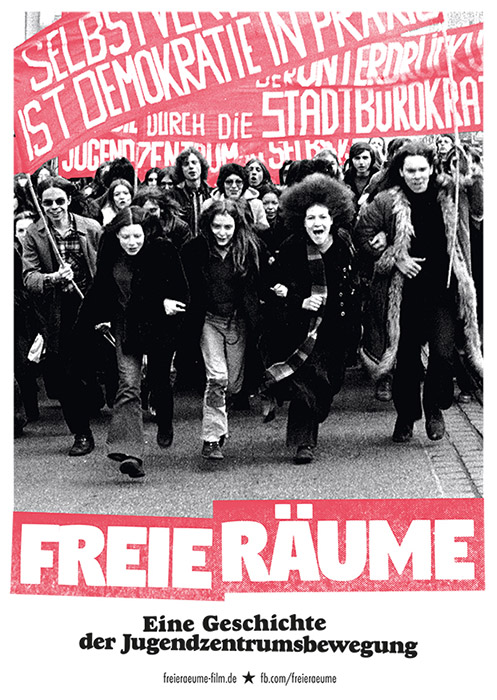 Plakat zum Film: Freie Räume - Eine Geschichte der Jugendzentrumsbewegung