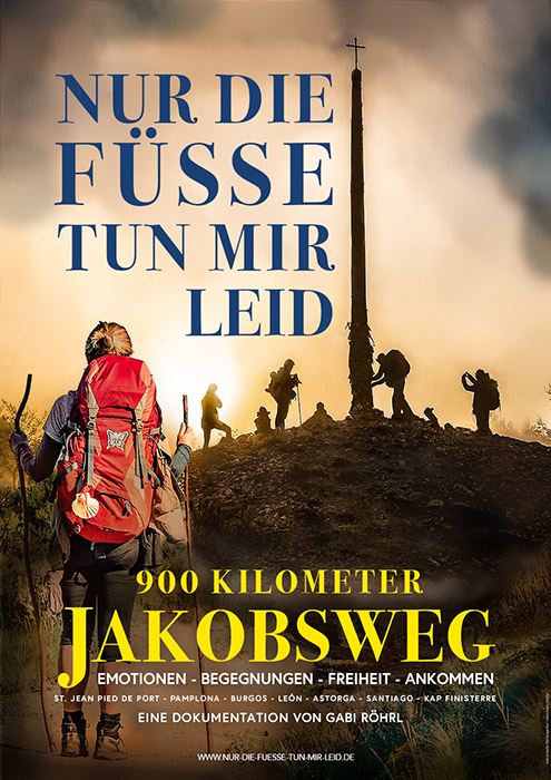 Plakat zum Film: Nur die Füße tun mir leid - 900 Kilometer Jakobsweg
