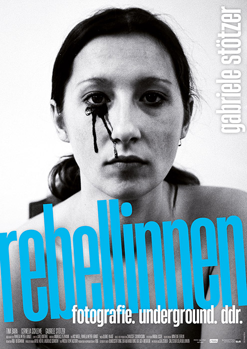 Plakat zum Film: Rebellinnen - fotografie. underground. ddr.