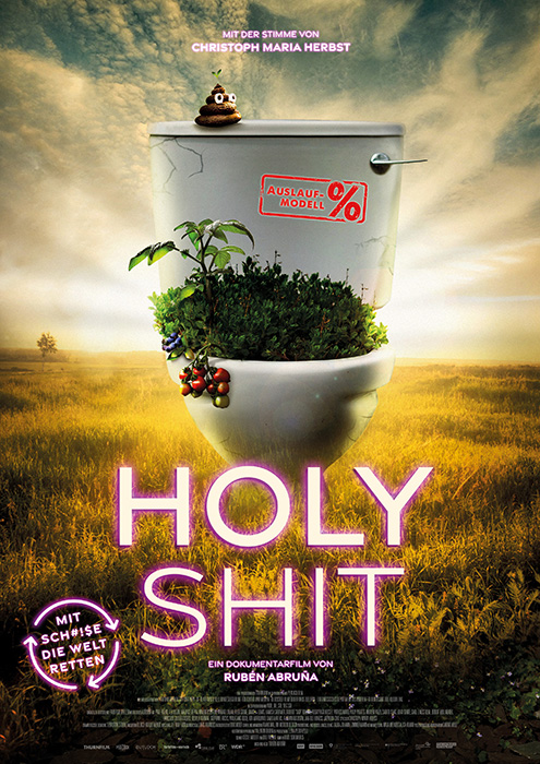Plakat zum Film: Holy Shit - Mit SCH#!$E die Welt retten