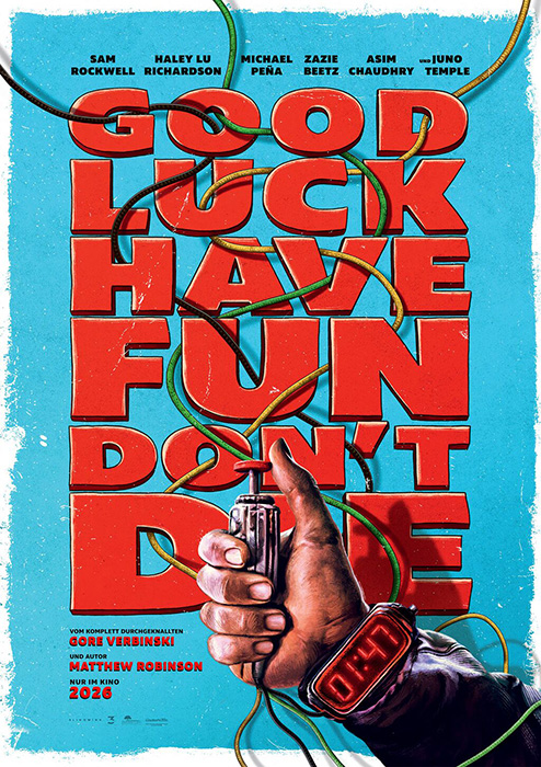 Plakat zum Film: Good Luck, Have Fun, Don't Die