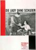 Lady ohne Schleier, Die