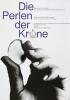 Filmplakat Perlen der Krone, Die