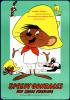 Speedy Gonzales und seine Freunde