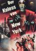 Filmplakat Koloss von New York, Der