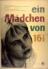 Mädchen von 16 ½, Ein