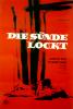 Sünde lockt, Die