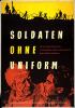 Soldaten ohne Uniform