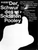 Schwur des Soldaten Pooley, Der