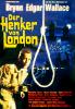 Henker von London, Der