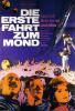 erste Fahrt zum Mond, Die