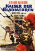 Kaiser der Gladiatoren