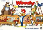 Woody - immer dabei