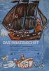 Piratenschiff, Das