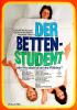 Bettenstudent oder Was mach' ich mit den Mädchen?, Der