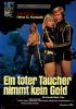 toter Taucher nimmt kein Gold, Ein