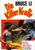 Killerkralle, Die