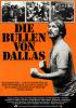 Bullen von Dallas, Die