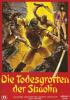 Todesgrotten der Shaolin, Die