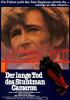 lange Tod des Stuntmans Cameron, Der