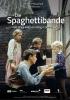 Filmplakat Spaghettibande, Die
