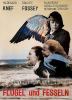Filmplakat Fl&uuml;gel und Fesseln