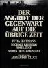 Angriff der Gegenwart auf die übrige Zeit, Der