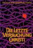 letzte Versuchung Christi, Die