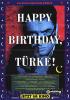 Happy Birthday, Türke!