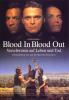 Blood In, Blood Out - Verschworen auf Leben und To