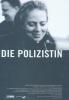 Polizistin, Die