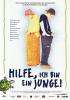 Filmplakat Hilfe, ich bin ein Junge