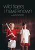 Filmplakat Wild Tigers I Have Known
