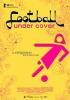 Filmplakat Football Under Cover